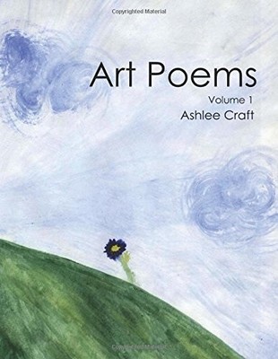 Art Poems: Volume 1,Craft, Ashlee Ashlee Craft,