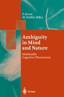 Ambiguity In Mind And Nature Multistable Cognitive Phenomena Peter Kruse (U. A.)