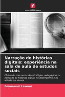 Emmanuel Lawani | NarraçãO De HistóRias Digitais: ExperiêNcia Na Sala De Aula...