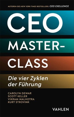 CEO Masterclass | Die vier Zyklen der Führung | Carolyn Dewar (u. a.) | Buch