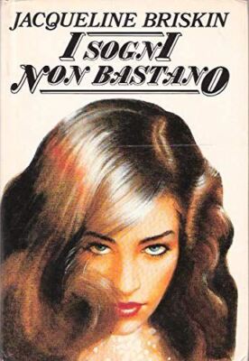 Buch - Träume sind nicht genug. - BRISKIN Jacqueline -