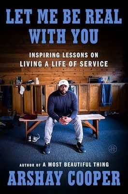 Let Me Be Real with You: A Memoir of Personal Growth and Inspiring Lessons on L