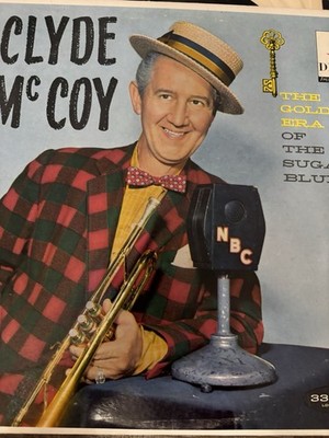 Clyde McCoy, The Golden Era Of The Sugar Blues, (LP, Album, Mono)