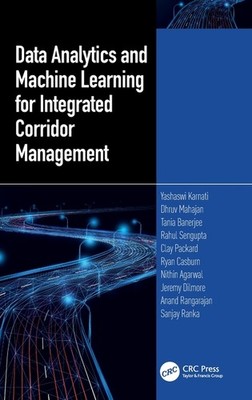Data Analytics And Machine Learning For Integrated Corridor ...