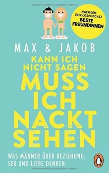 Kann ich nicht sagen, muss ich nackt sehen: Was Män... | Buch | Zustand sehr gut