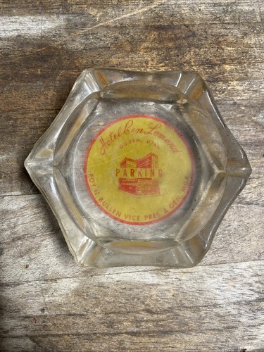 Vtg Glass Advertising Ashtray HOTEL BEN LOMOND Ogden, Utah Roy Bullen Gen Mgr