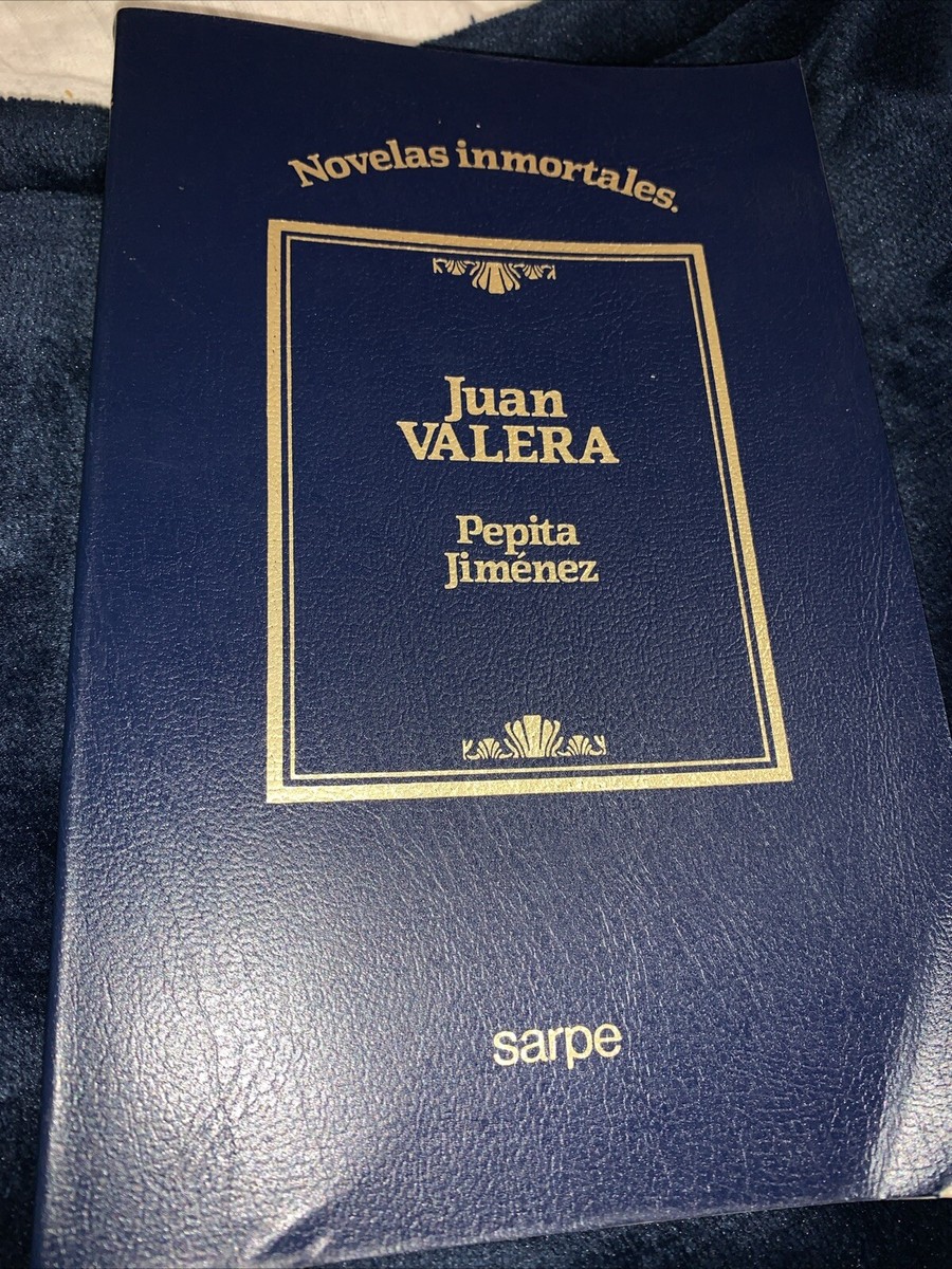 pepita jimenez ￼ juan valera novelas inmortales 1985 | eBay