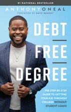 Debt-Free Degree: The Step-by-Step Guide to Getting Your Kid Through - VERY GOOD