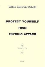 Protect Yourself From Psychic Attack - Magick Occult Books Spells