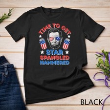 Time To Get Star Spangled Hammered 4th Of July Men Lincoln Unisex T-shirt