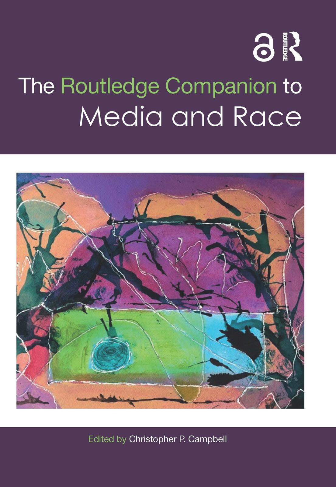 Routledge Companion to Media and Race