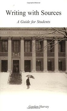Writing With Sources: A Guide for Students von Harvey, G... | Buch | Zustand gut