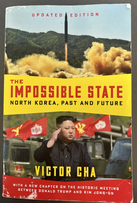 The Impossible State: North Korea, Past and Future - Updated Edition  ~JJ