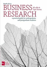 Business Research: A Practical Guide for Undergraduate and Po .9780230301832.