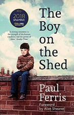 The Boy on the Shed:A remarkable sporting memoir with a foreword by Alan Sheare