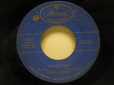 The Platters:For the first time / Twilight time, 45 RPM G 