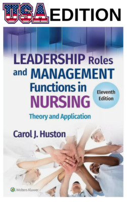 Leadership Roles and Management Functions in Nursing : Theory and Application by