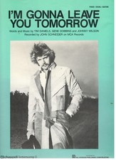 SCHNEIDER "I'M GONNA LEAVE YOU TOMORROW" SHEET MUSIC-PIANO/VOCAL/GUITAR-1985-NEW