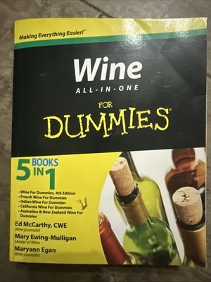 Wine All-In-One for Dummies by Maryann Egan, Mary Ewing-Mulligan and Ed McCarthy