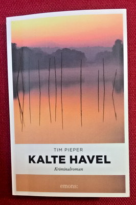 Taschenbuch ''Kalte Havel'', Tim Pieper, Kriminalroman, 2018, Emons Verlag