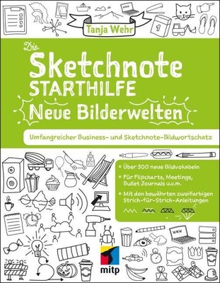 Die Sketchnote Starthilfe - Neue Bilderwelten Tanja Wehr