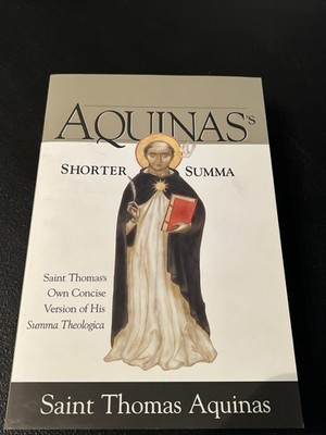 Aquinas's Shorter Summa St. Thomas's Own Concise Version Paperback Book VG