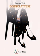 Giuseppe Viroli Gianluca Morozzi Dodici attese (Paperback) (UK IMPORT)
