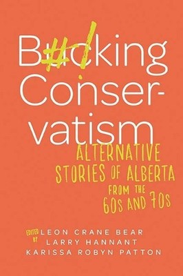 Bucking Conservatism - 9781771992572