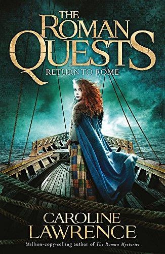 Return to Rome: Book 4 (The Roman Quests) - Lawrence, Caroline