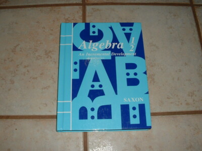 Algebra 1/2 An Incremental Development 2nd Edition Saxon Homeschool Book