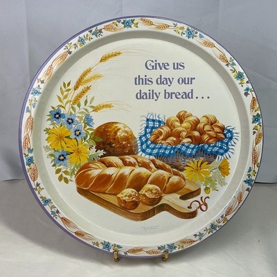 Vintage 1987  Give Us This Day Our Daily Bread  Tin Tray 13'' SNP Chicago