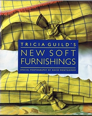 Tricia Guild's New Soft Furnishings, Guild, Tricia