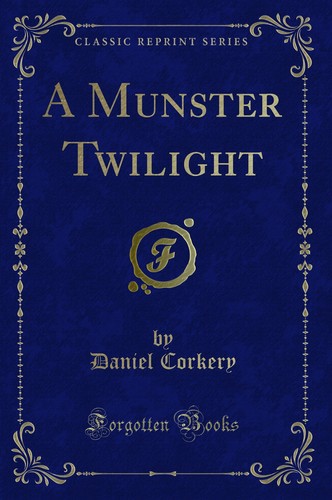 A Munster Twilight (Classic Reprint)