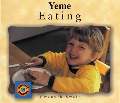 Yeme/Eating, Paperback by Swain, Gwenyth; Erdogan, Fatih (TRN), Like New Used...