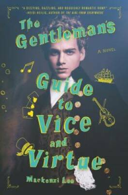 The Gentleman's Guide to Vice and Virtue - Hardcover By Lee, Mackenzi - GOOD