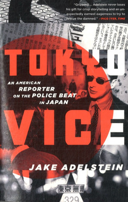 Tokyo Vice von Jake Adelstein (auf englisch)