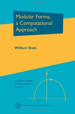 Modular Forms, a Computational Approach (Graduate Studies in Mathematics) (Grad,