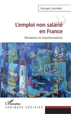 L'emploi non salari� en France: Mutations et transformations (Paperback or Softb