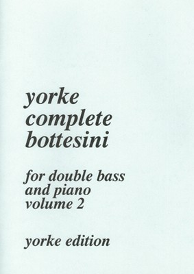 Complete Bottesini Vol. 2 | Giovanni Bottesini | Buch | Yorke Edition