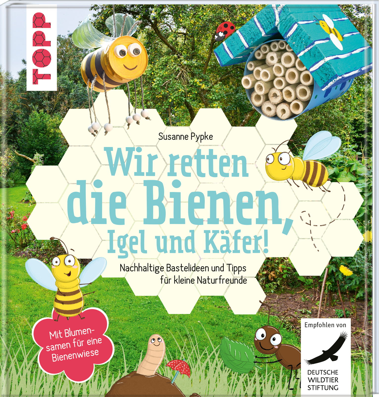 Thumbnail - Susanne Pypke / Wir Retten Die Bienen, Igel Und Käfer