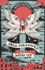Hell Followed with Us, White, Andrew Joseph, 9781682633243