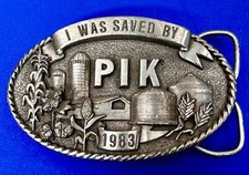 I Was Saved by PIK Payment in Kind Program VTG 1983 Commemorative Belt Buckle