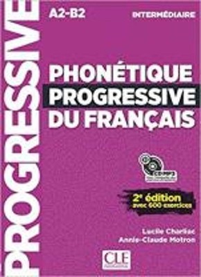 Phonetique progressive du francais: Niveau intermediaire (A2/B1) + CD: Livre int