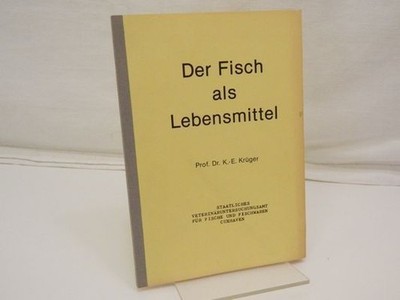 Prof. Dr. K.-E. Krüger: Der Fisch als Lebensmittel