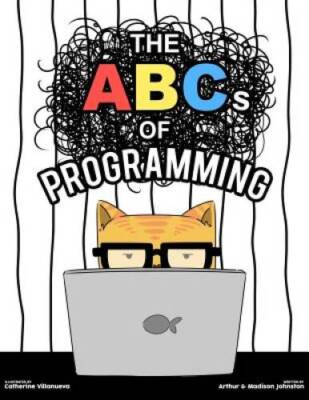 ABCs of Programming - Paperback By Johnston, Arthur - GOOD