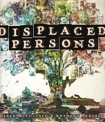 Displaced Persons / Derek McCulloch & Anthony Peruzzo