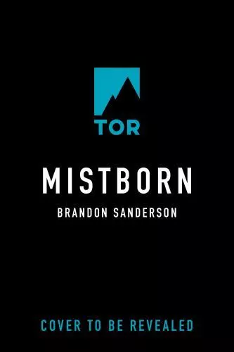 Mistborn: The Final Empire [The Mistborn Saga, 1] - Sanderson, Brandon
