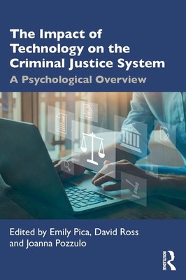 Emily Pica (u. a.) | The Impact of Technology on the Criminal Justice System