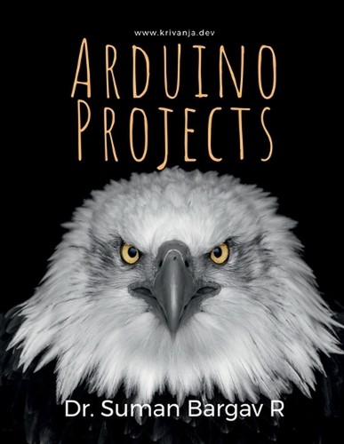 Arduino Projects: 001 by Dr Suman Bargav R. Paperback Book