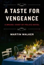 A Taste for Vengeance: A Bruno, Chief of Police novel (Bruno, Chief of Po - GOOD
